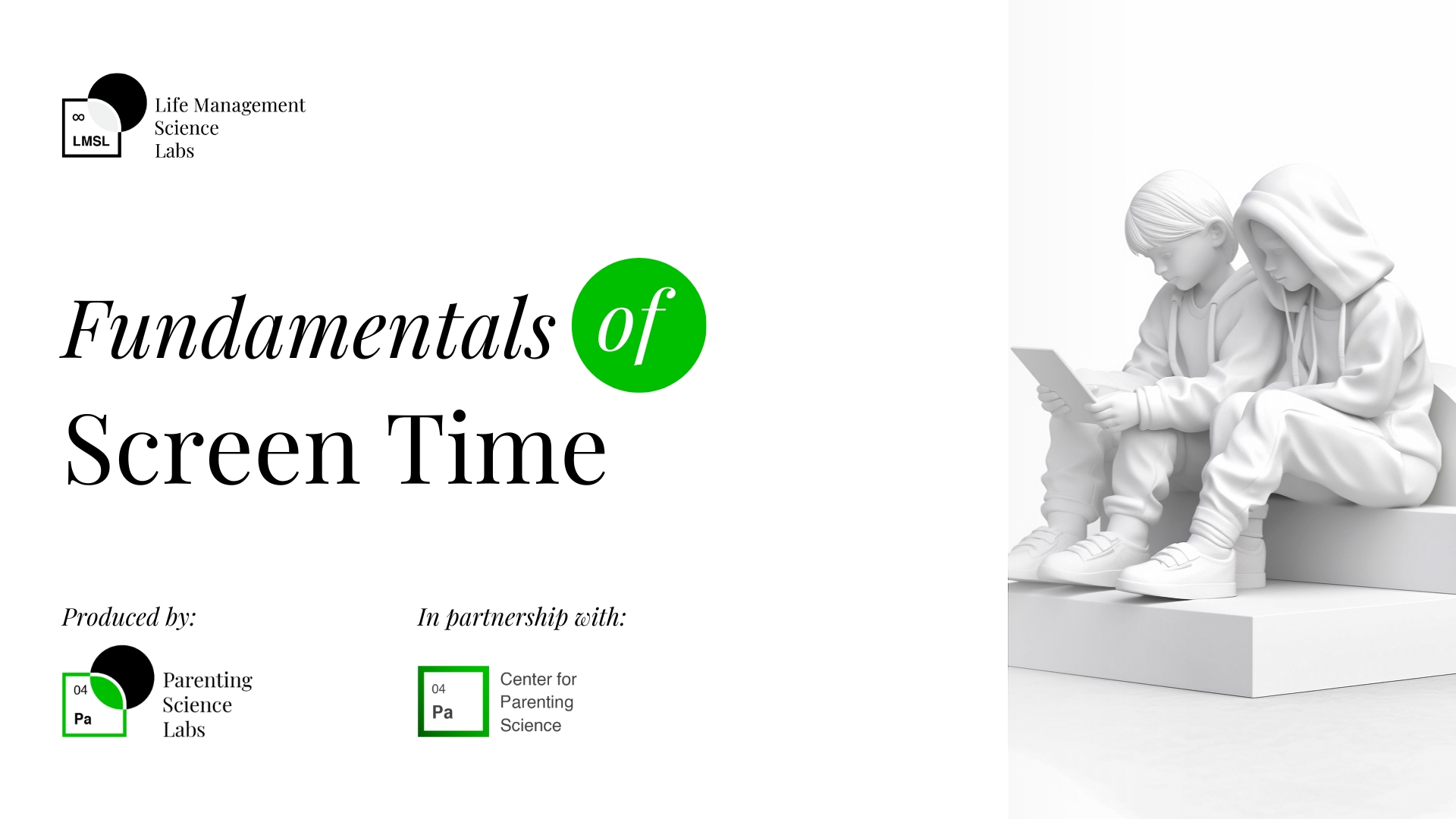 Fundamentals of Screen Time