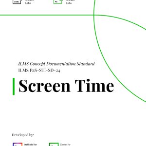 Screen Time ILMS Concept Documentation Standard