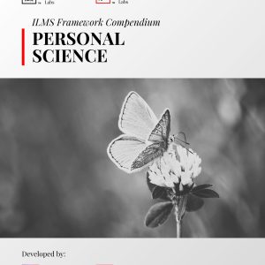 ILMS Framework Compendium - Personal Science